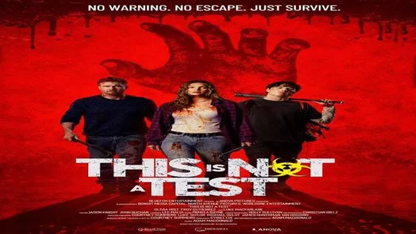 رعب وتشويق. موعد عرض فيلم THIS IS NOT A TEST بدور العرض المصرية