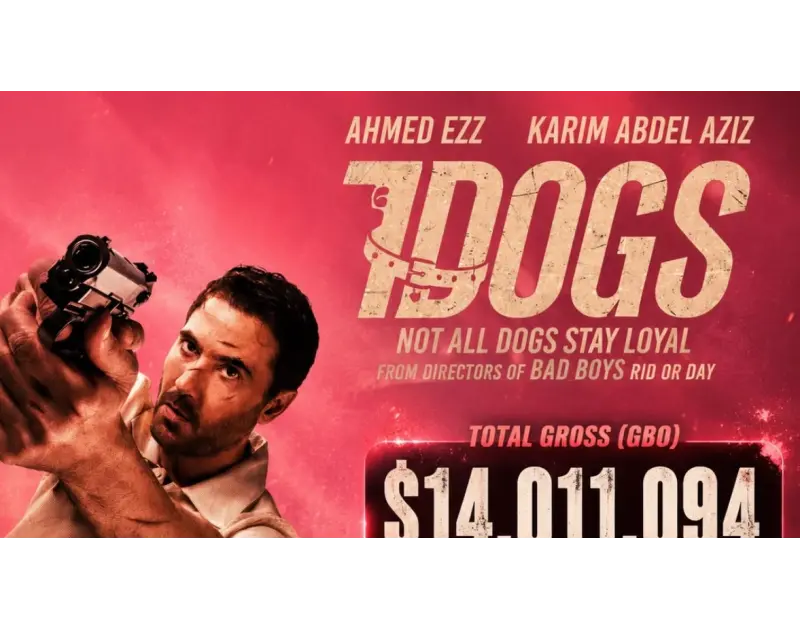 فيلم 7Dogs يكتسح السينما بـ 14 مليون دولار في 11 يوم فقط